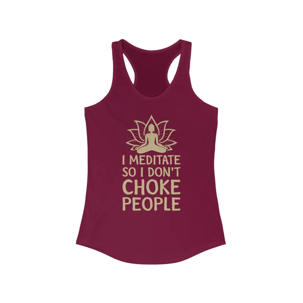 I Meditate So...Women’s Ideal Racerback Tank - Solid Cardinal Red / XS - Tank Top