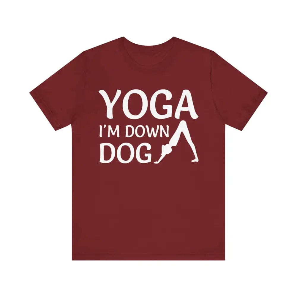 I’m Down Dog Unisex Jersey Short Sleeve Yoga Tee - Cardinal / S - T-Shirt