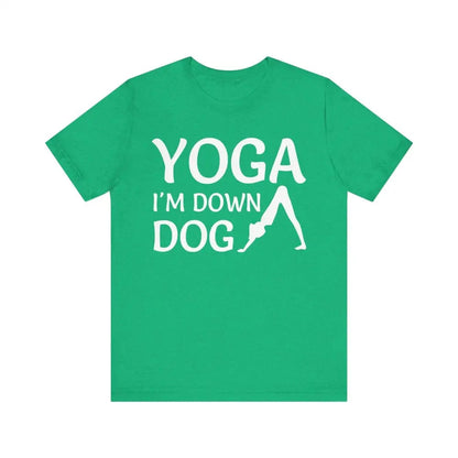 I’m Down Dog Unisex Jersey Short Sleeve Yoga Tee - Heather Kelly / S - T-Shirt