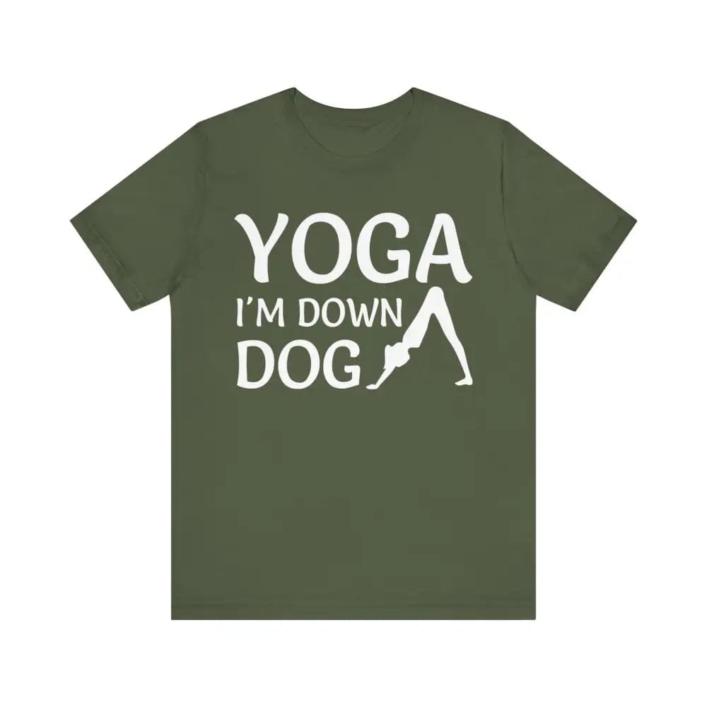 I’m Down Dog Unisex Jersey Short Sleeve Yoga Tee - Military Green / S - T-Shirt