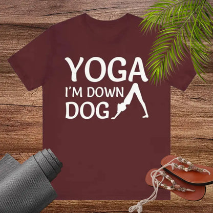 I’m Down Dog Unisex Jersey Short Sleeve Yoga Tee - T-Shirt