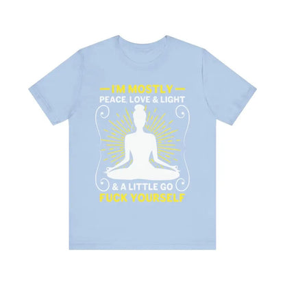 I’m Mostly Peace Love and Light Unisex Jersey Short Sleeve Yoga Tee - Baby Blue / S - T-Shirt