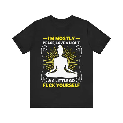 I’m Mostly Peace Love and Light Unisex Jersey Short Sleeve Yoga Tee - Black / S - T-Shirt