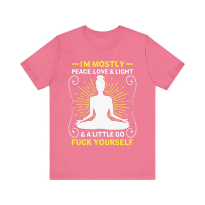 I’m Mostly Peace Love and Light Unisex Jersey Short Sleeve Yoga Tee - Charity Pink / S - T-Shirt