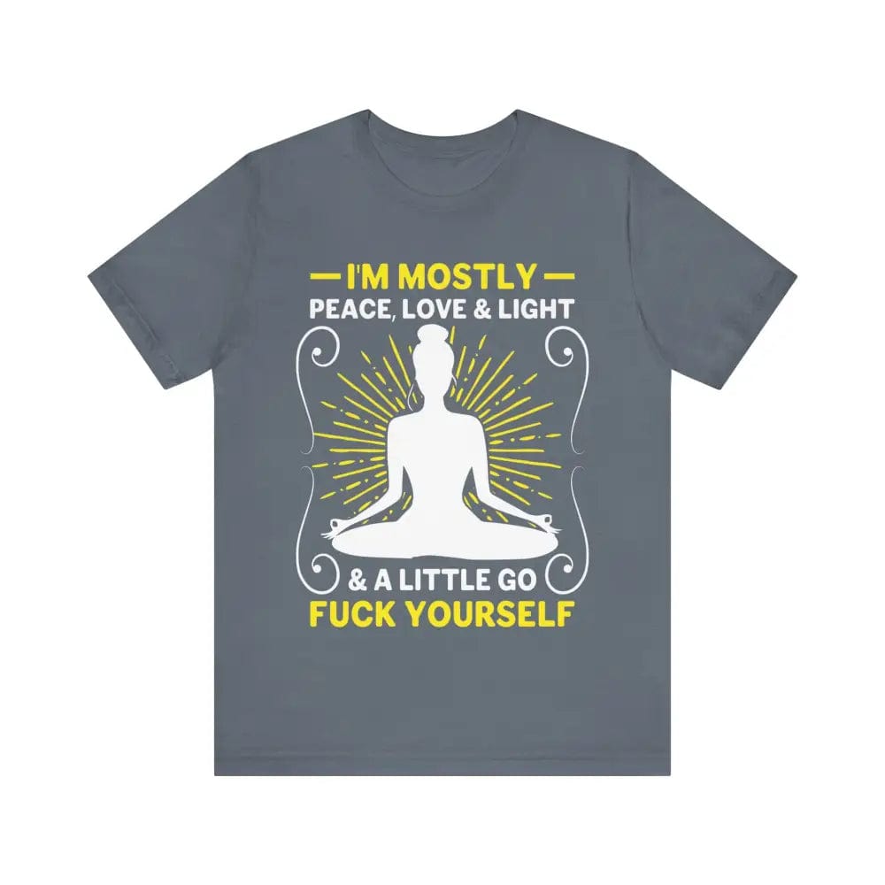 I’m Mostly Peace Love and Light Unisex Jersey Short Sleeve Yoga Tee - Steel Blue / S - T-Shirt