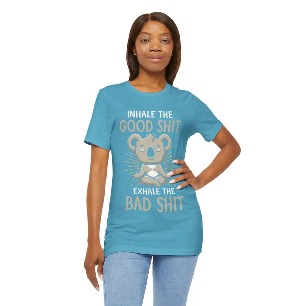 Inhale the Good Exhale the Bad Unisex Jersey Short Sleeve Yoga Tee - T-Shirt