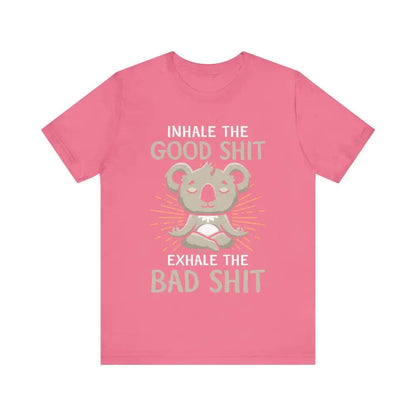 Inhale the Good Exhale the Bad Unisex Jersey Short Sleeve Yoga Tee - T-Shirt