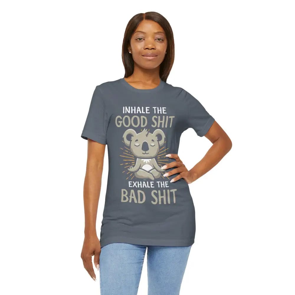 Inhale the Good Exhale the Bad Unisex Jersey Short Sleeve Yoga Tee - T-Shirt