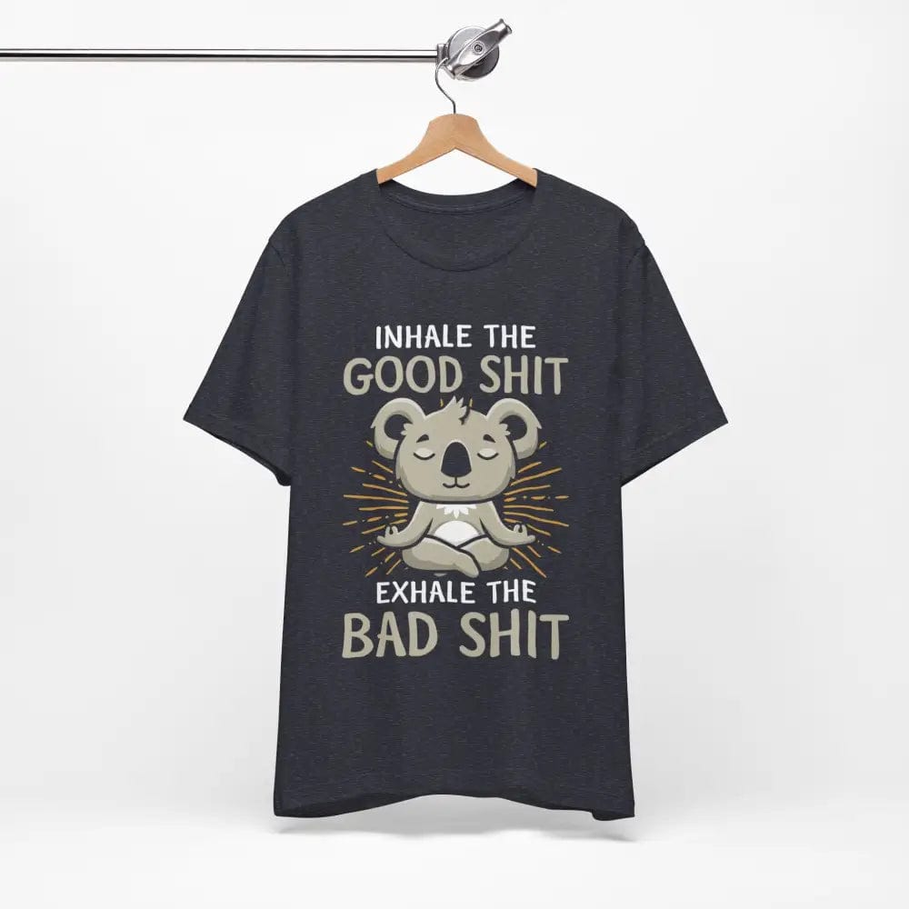 Inhale the Good Exhale the Bad Unisex Jersey Short Sleeve Yoga Tee - T-Shirt