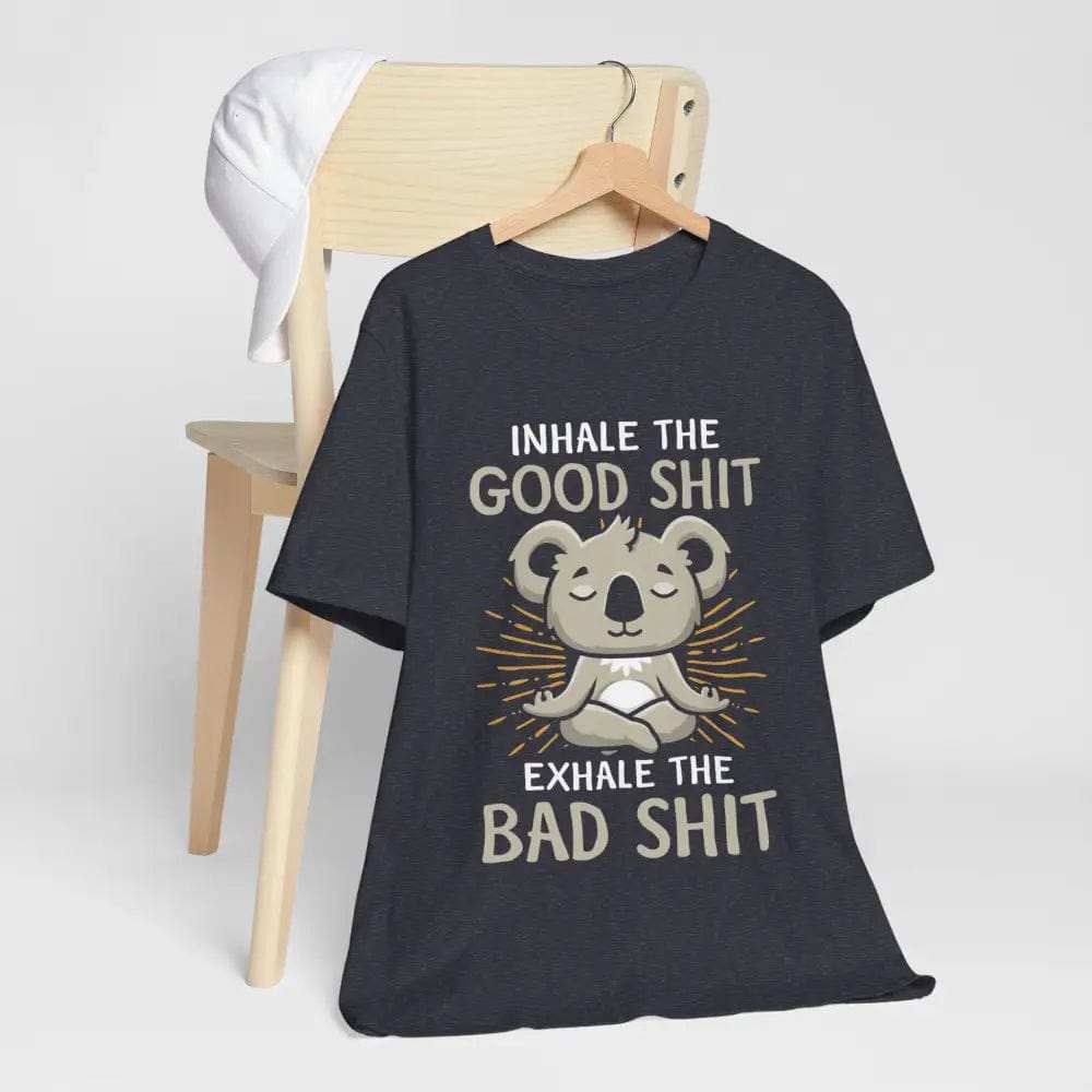 Inhale the Good Exhale the Bad Unisex Jersey Short Sleeve Yoga Tee - T-Shirt