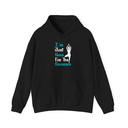 Just Here For The Savasana Heavy Blend™ Hooded Sweatshirt - Hoodie