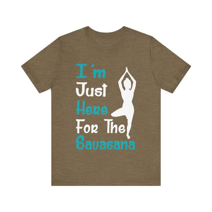 Just Here For The Savasana Unisex Jersey Short Sleeve Yoga Tee - Heather Olive / S - T-Shirt