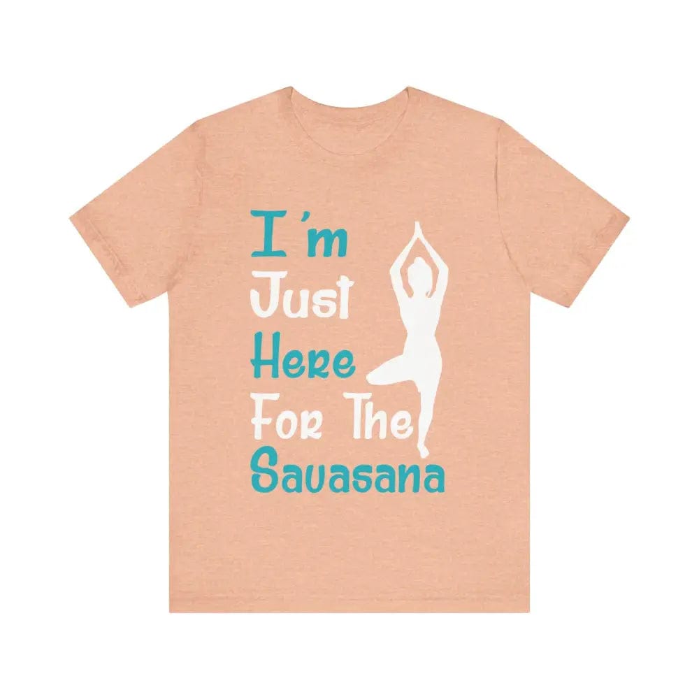 Just Here For The Savasana Unisex Jersey Short Sleeve Yoga Tee - Heather Peach / S - T-Shirt