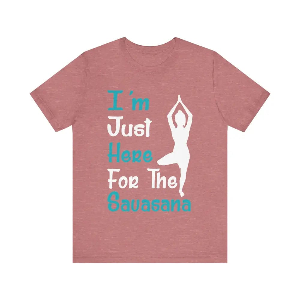 Just Here For The Savasana Unisex Jersey Short Sleeve Yoga Tee - Heather Mauve / S - T-Shirt