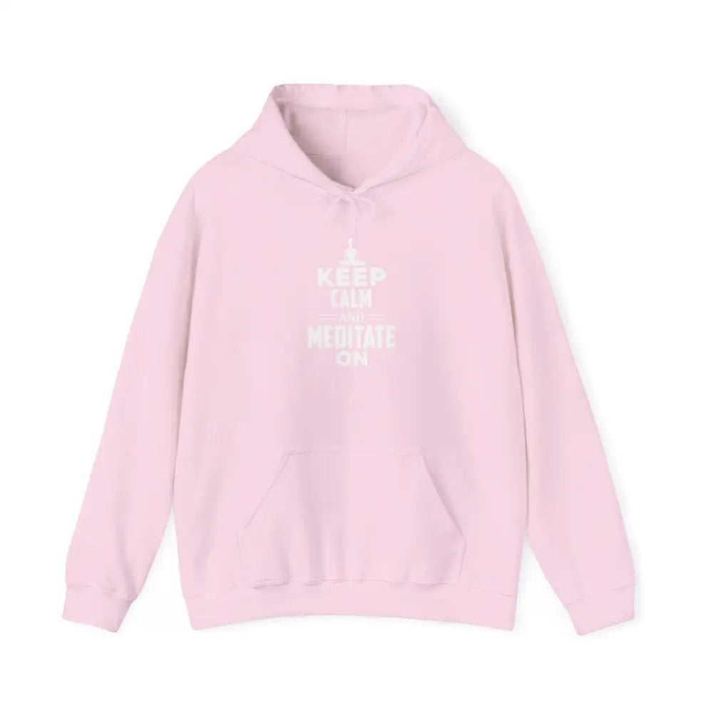 Keep Calm and Meditate On Hoodie; Meditation Sweatshirt for Mindfulness & Relaxation - S / Light Pink - Hoodie