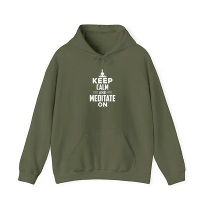Keep Calm and Meditate On Hoodie; Meditation Sweatshirt for Mindfulness & Relaxation - S / Military Green - Hoodie