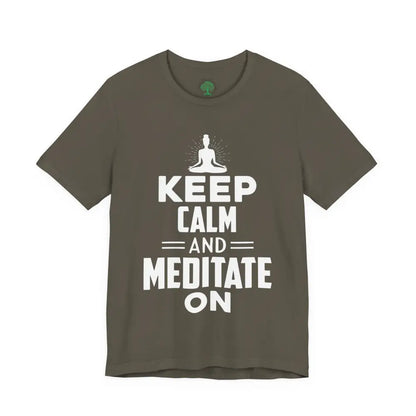 Keep Calm and Meditate On T-Shirt — Mindfulness Meditation Tee - Army / S - T-Shirt