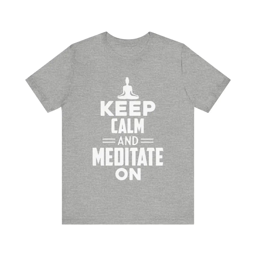 Keep Calm and Meditate On Unisex Jersey Short Sleeve Yoga Tee - Athletic Heather / S - T-Shirt