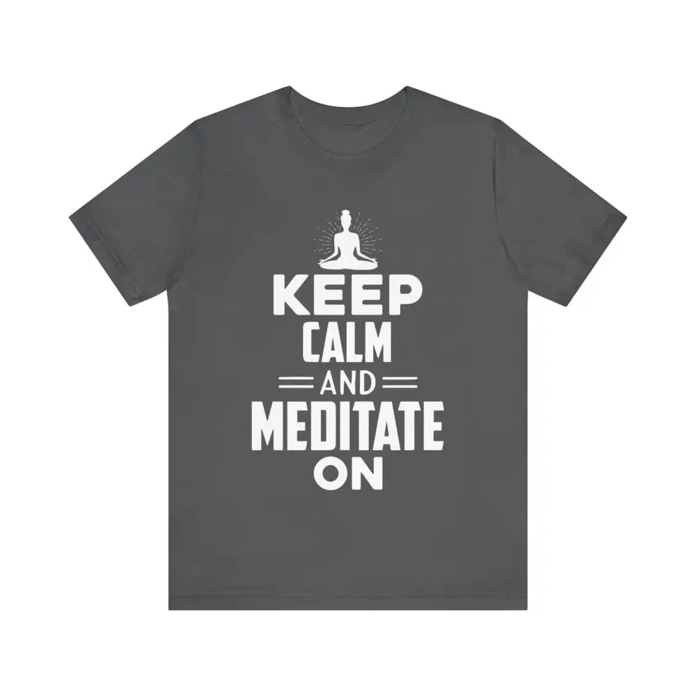 Keep Calm and Meditate On Unisex Jersey Short Sleeve Yoga Tee - Asphalt / S - T-Shirt