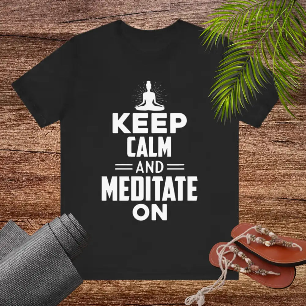 Keep Calm and Meditate On Unisex Jersey Short Sleeve Yoga Tee - T-Shirt