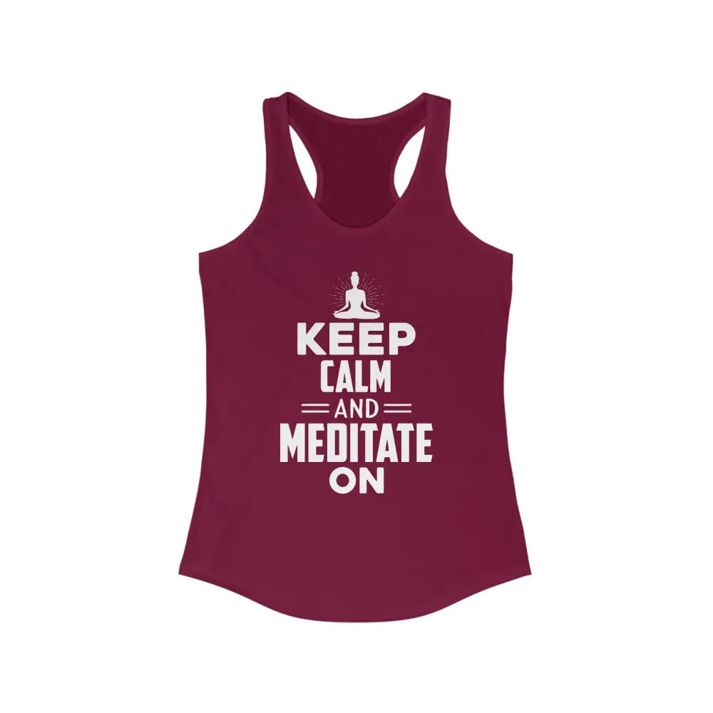 Keep Calm and Meditate On.Women’s Ideal Racerback Tank - Solid Cardinal Red / XS - Tank Top