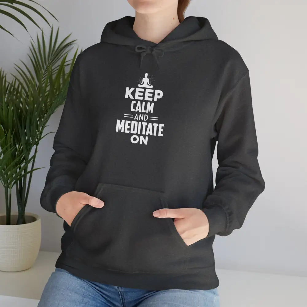 Keep Calm Meditate On Unisex Heavy Blend™ Hooded Sweatshirt - Dark Heather / S - Hoodie