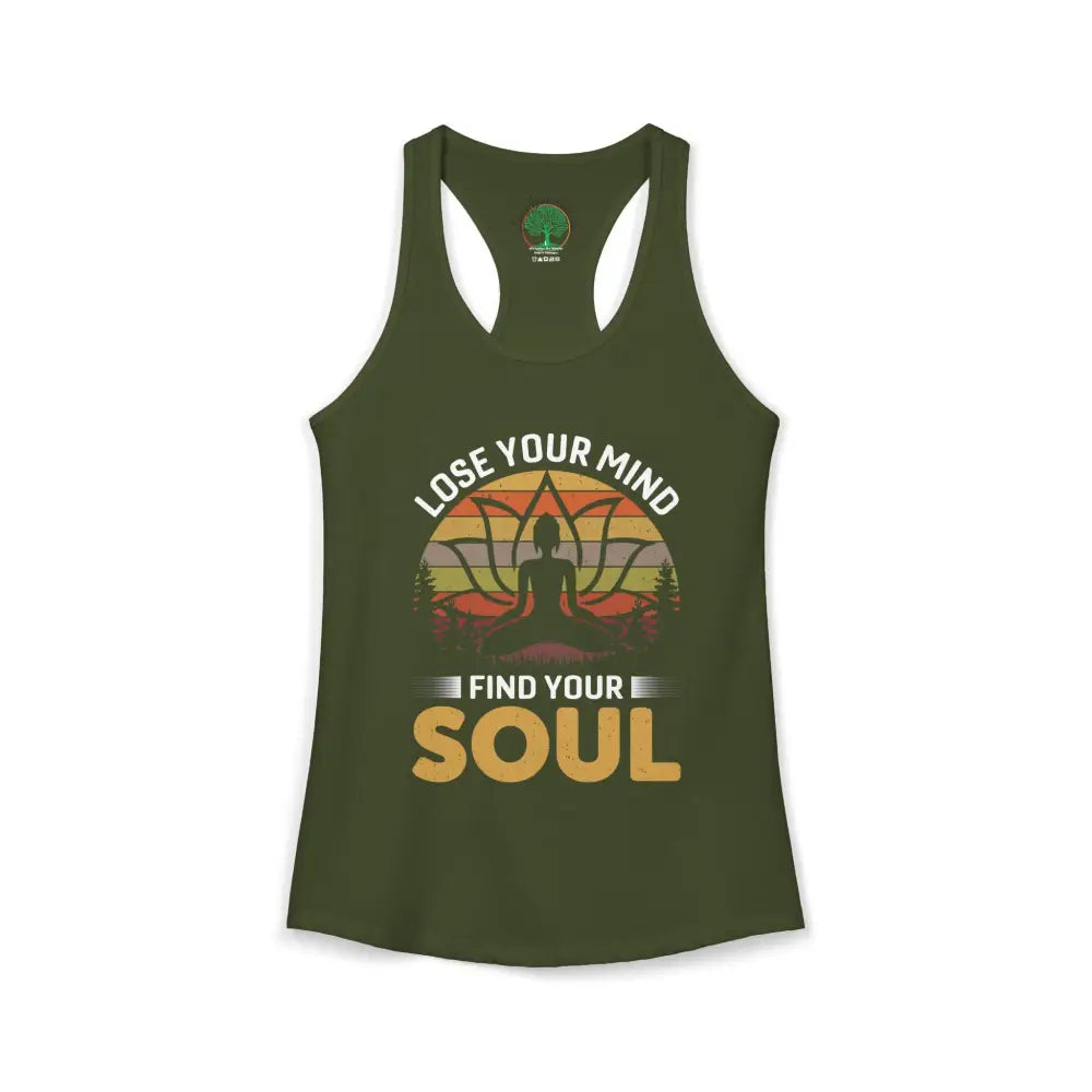 Lose Your Mind Find Your Soul Racerback Tank - XS / Solid Military Green - Tank Top