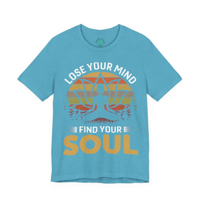 Lose Your Mind Find Your Soul T-Shirt - Heather Aqua / S - T-Shirt
