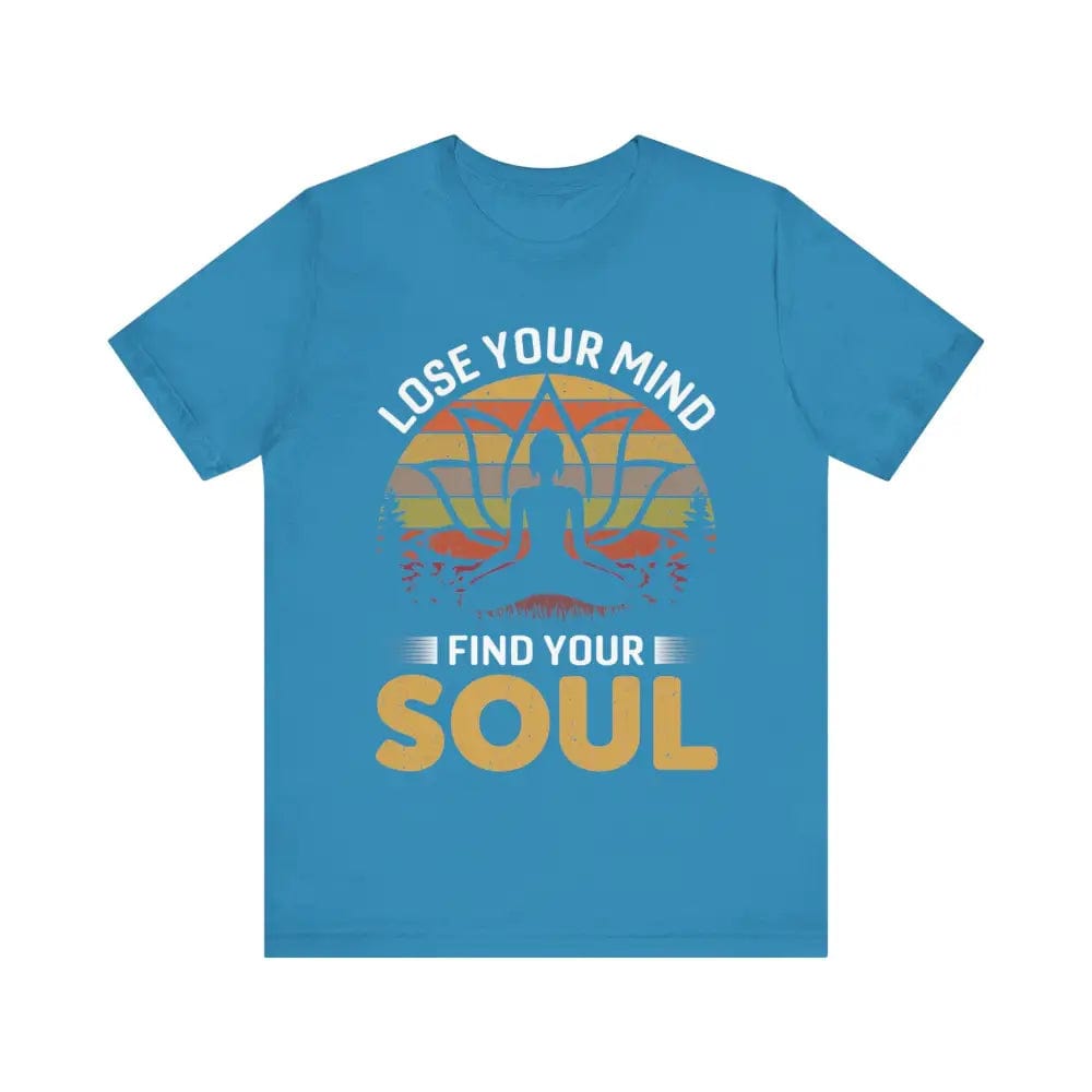 Lose Your Mind Find Your Soul Unisex Jersey Short Sleeve Yoga Tee - Aqua / S - T-Shirt