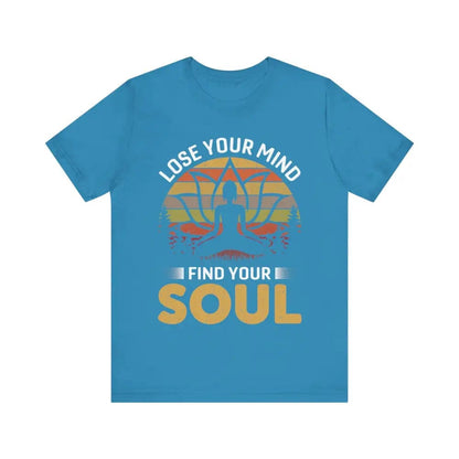 Lose Your Mind Find Your Soul Unisex Jersey Short Sleeve Yoga Tee - Aqua / S - T-Shirt