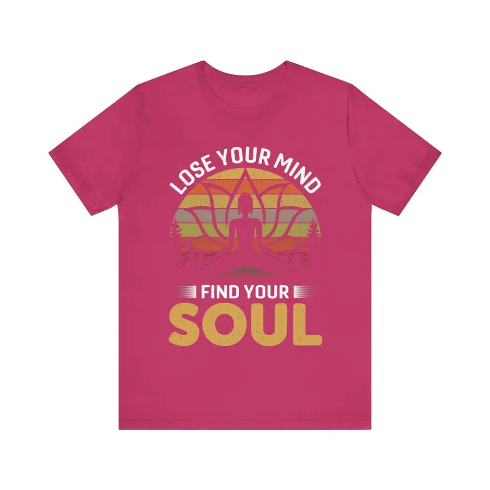 Lose Your Mind Find Your Soul Unisex Jersey Short Sleeve Yoga Tee - Berry / S - T-Shirt