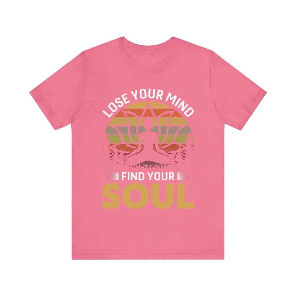 Lose Your Mind Find Your Soul Unisex Jersey Short Sleeve Yoga Tee - Charity Pink / S - T-Shirt