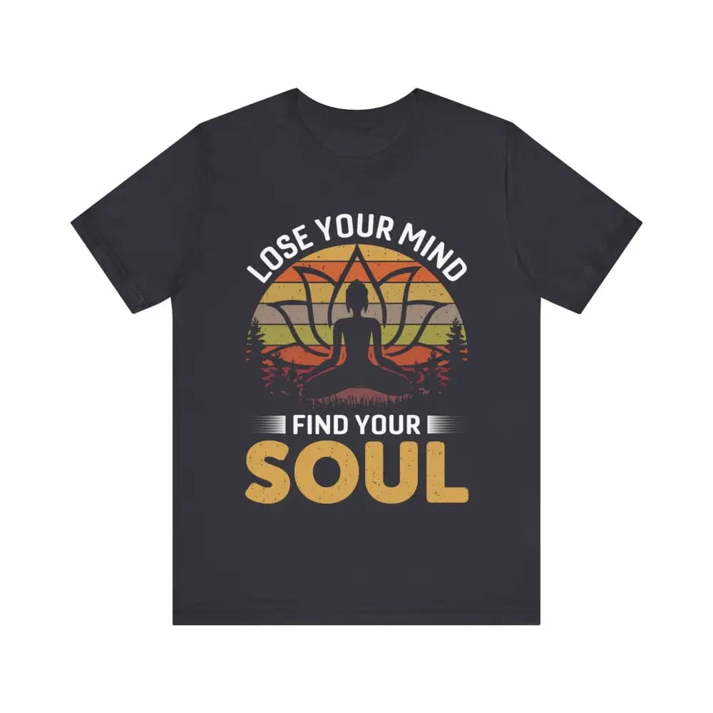 Lose Your Mind Find Your Soul Unisex Jersey Short Sleeve Yoga Tee - Dark Grey / S - T-Shirt