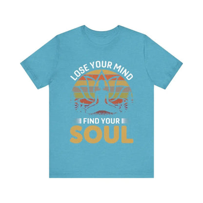 Lose Your Mind Find Your Soul Unisex Jersey Short Sleeve Yoga Tee - Heather Aqua / S - T-Shirt