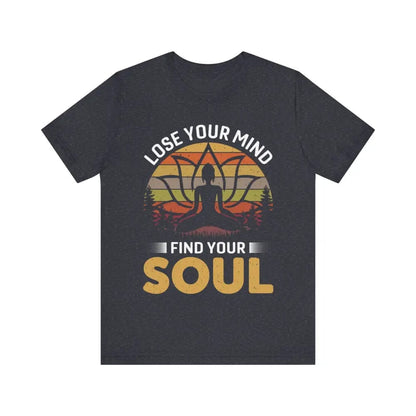 Lose Your Mind Find Your Soul Unisex Jersey Short Sleeve Yoga Tee - Heather Navy / S - T-Shirt