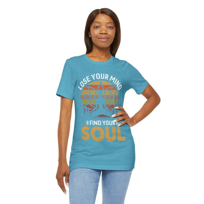 Lose Your Mind Find Your Soul Unisex Jersey Short Sleeve Yoga Tee - T-Shirt