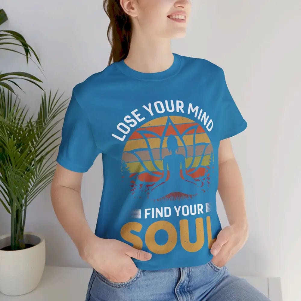 Lose Your Mind Find Your Soul Unisex Jersey Short Sleeve Yoga Tee - T-Shirt