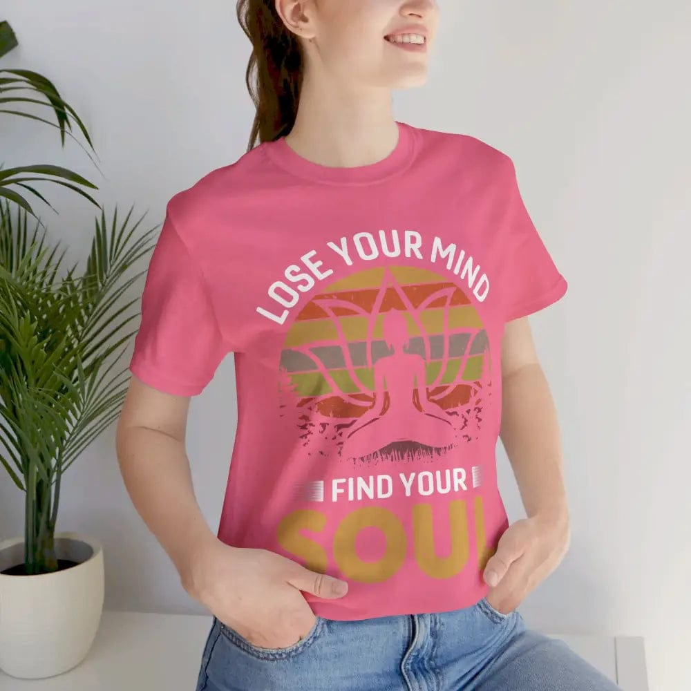 Lose Your Mind Find Your Soul Unisex Jersey Short Sleeve Yoga Tee - T-Shirt