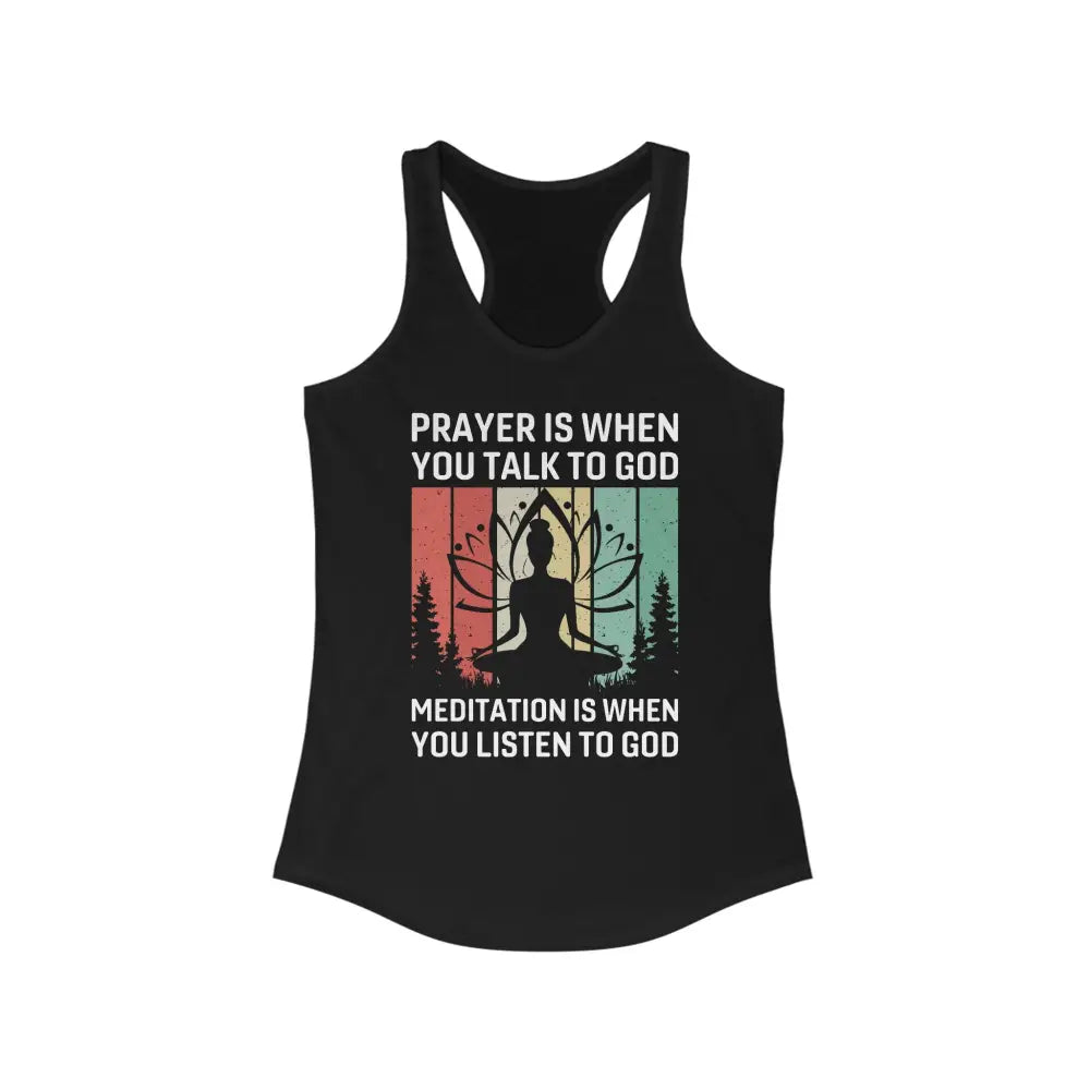 Meditaton is When...Women’s Ideal Racerback Tank - Solid Black / XS - Tank Top