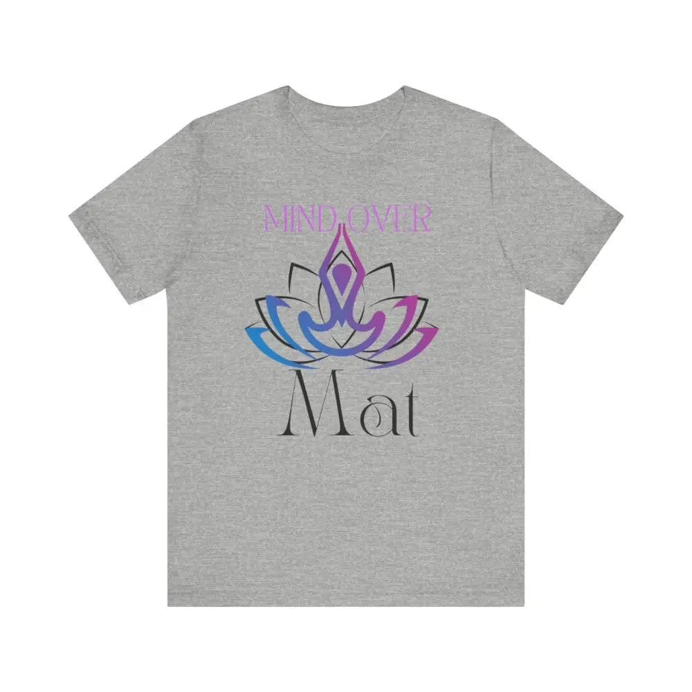 Mind Over Mat Unisex Jersey Short Sleeve Yoga Tee - Athletic Heather / S - T-Shirt