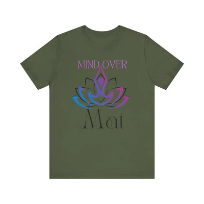 Mind Over Mat Unisex Jersey Short Sleeve Yoga Tee - Military Green / S - T-Shirt