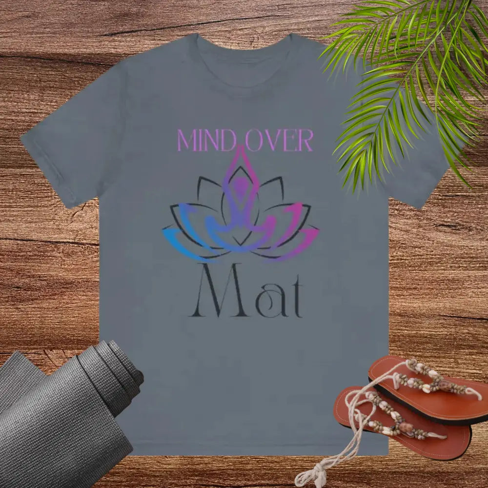 Mind Over Mat Unisex Jersey Short Sleeve Yoga Tee - T-Shirt