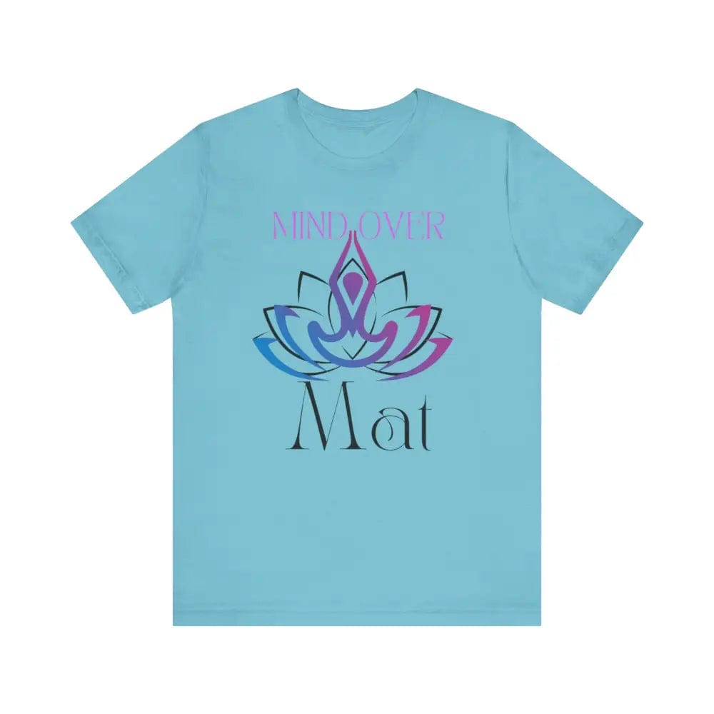 Mind Over Mat Unisex Jersey Short Sleeve Yoga Tee - Turquoise / S - T-Shirt