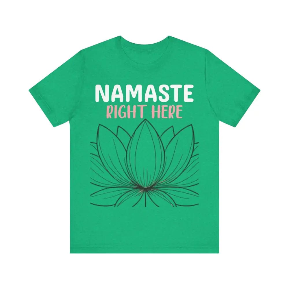 Namastay Right Here Unisex Jersey Short Sleeve Yoga Tee - Heather Kelly / S - T-Shirt