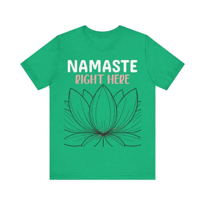 Namastay Right Here Unisex Jersey Short Sleeve Yoga Tee - Heather Kelly / S - T-Shirt