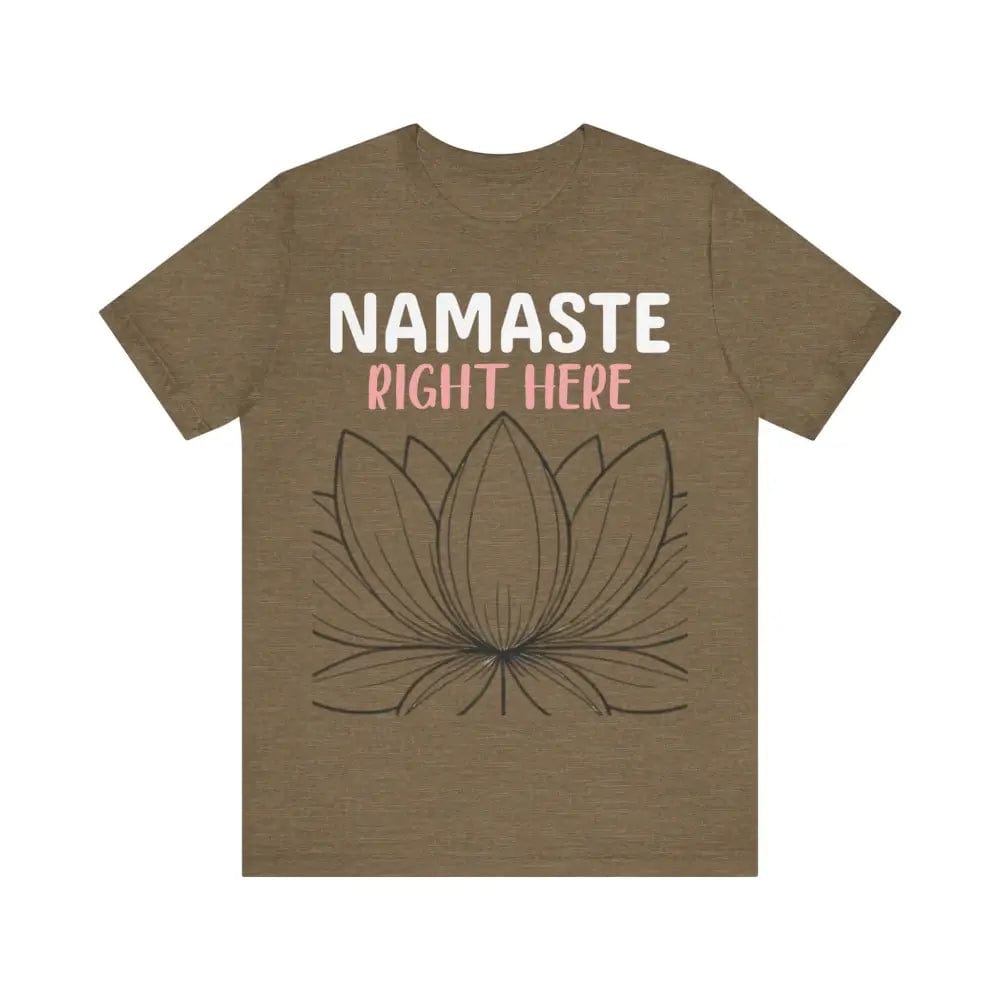 Namastay Right Here Unisex Jersey Short Sleeve Yoga Tee - Heather Olive / S - T-Shirt