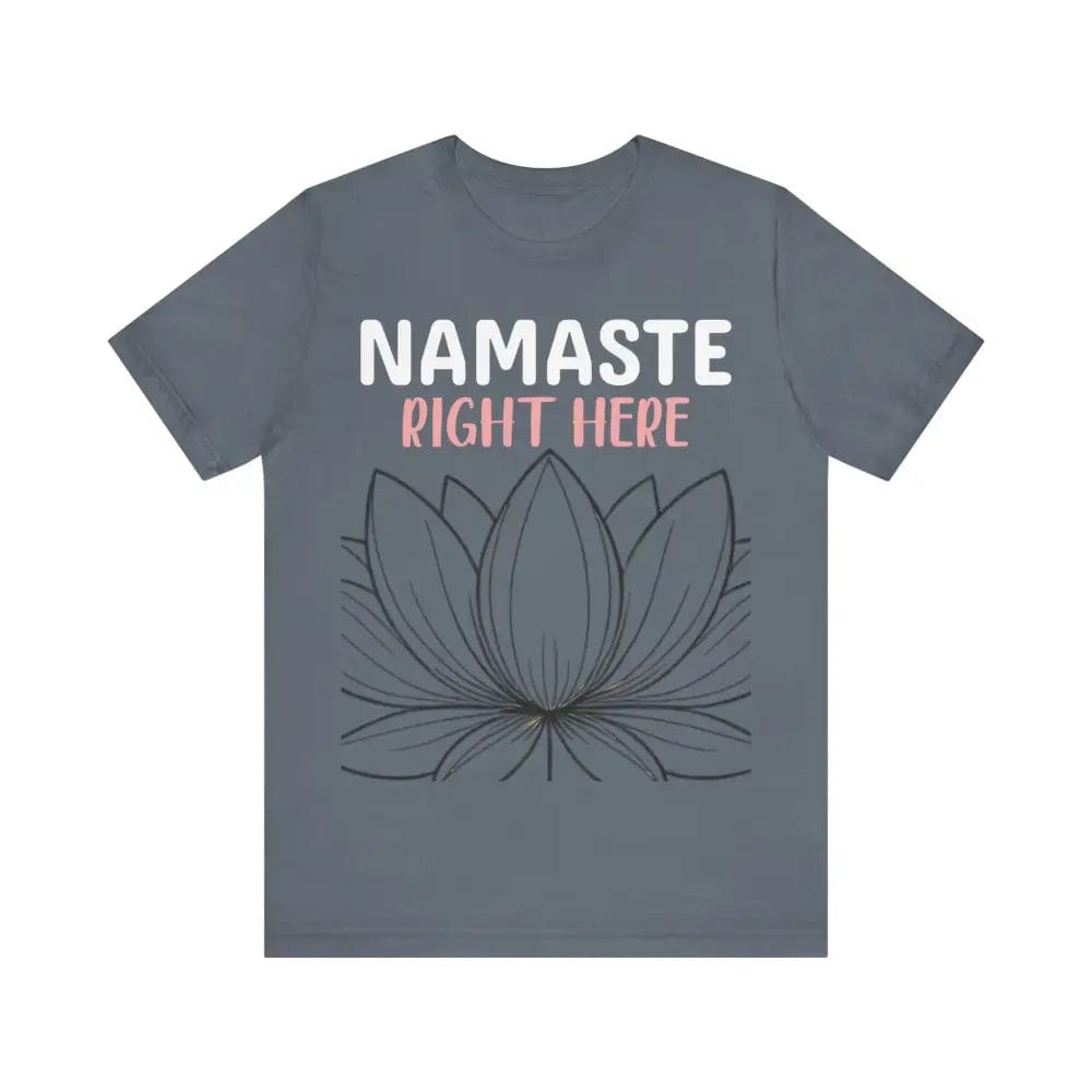 Namastay Right Here Unisex Jersey Short Sleeve Yoga Tee - Steel Blue / S - T-Shirt