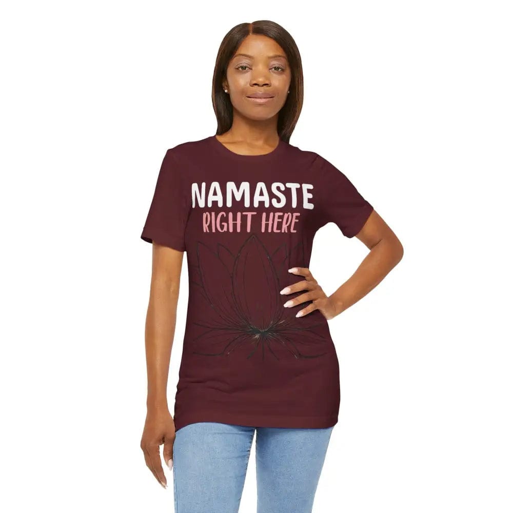 Namastay Right Here Unisex Jersey Short Sleeve Yoga Tee - T-Shirt