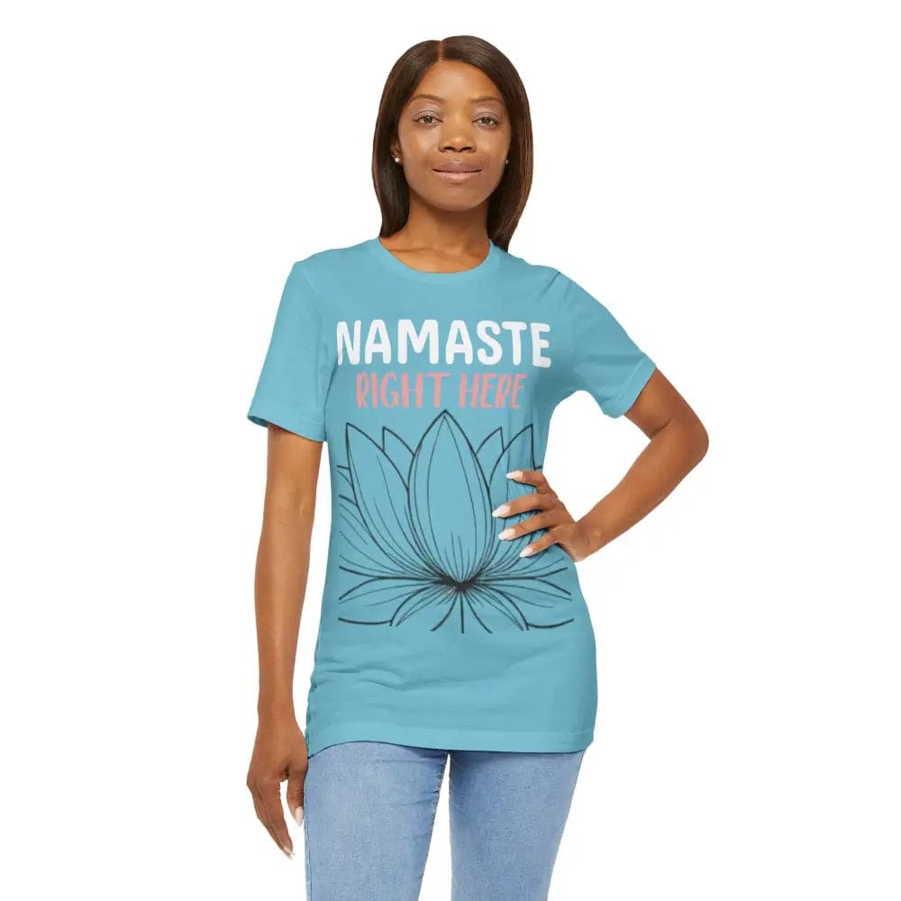 Namastay Right Here Unisex Jersey Short Sleeve Yoga Tee - T-Shirt