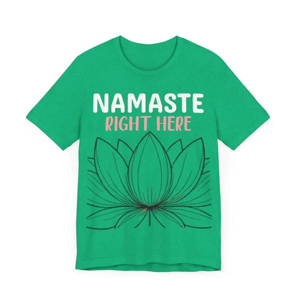 Namastay Right Here Unisex Jersey Short Sleeve Yoga Tee - T-Shirt